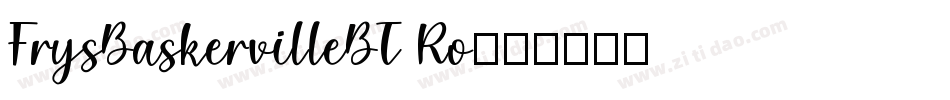 FrysBaskervilleBT Ro字体转换